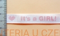 Tasiemka /wstążka/ rypsowa drukowana /12 mm/ - "It's a girl"